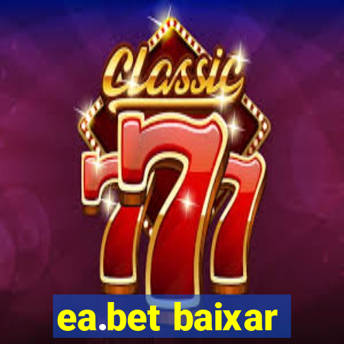 ea.bet baixar